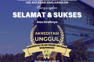 Ucapan Selamat UIN Antasari Akreditasi Unggul